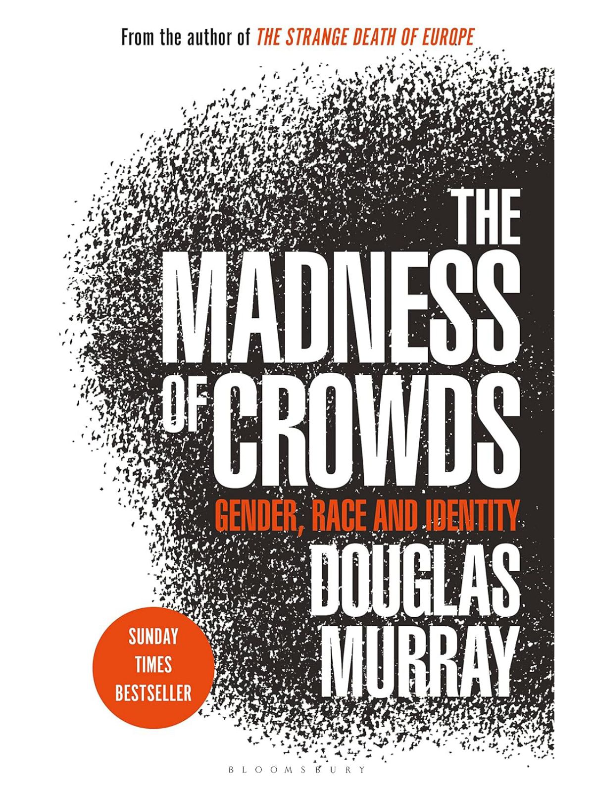 MADNESS OF CROWDS GENDER RACE AND IDENTITY