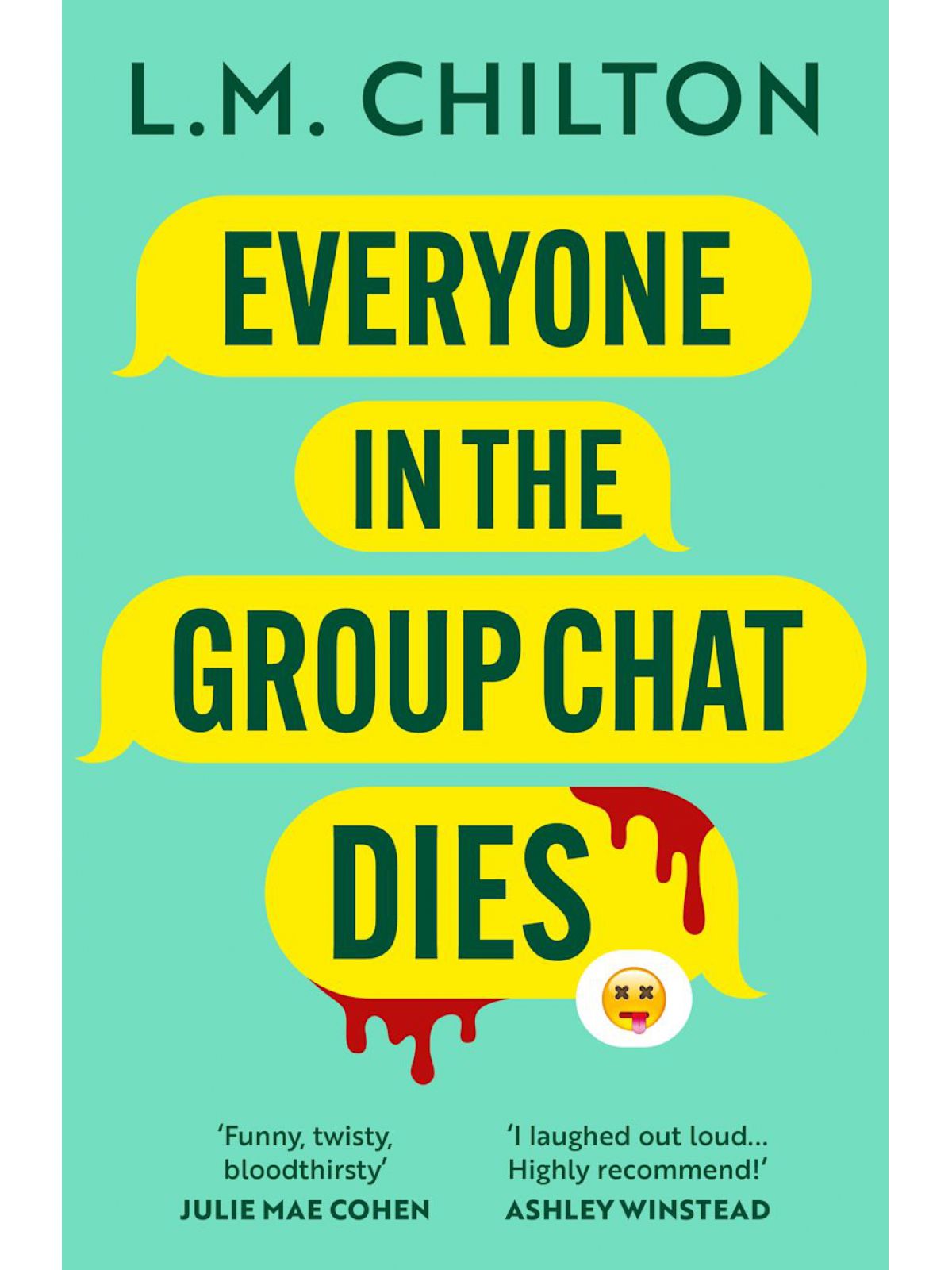 EVERYONE IN THE GROUP CHAT DIES