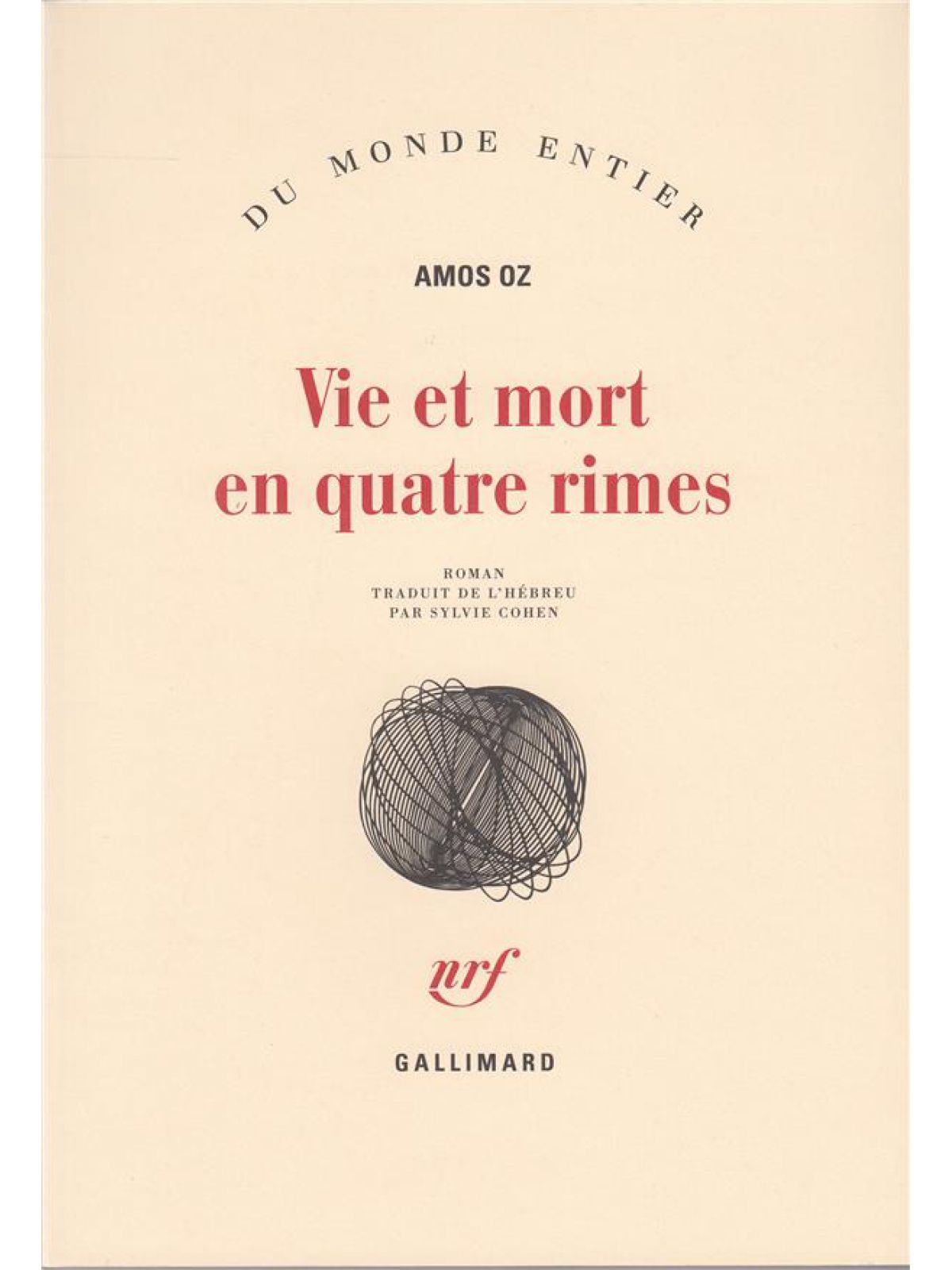 VIE ET MORT EN QUATRE RIMES