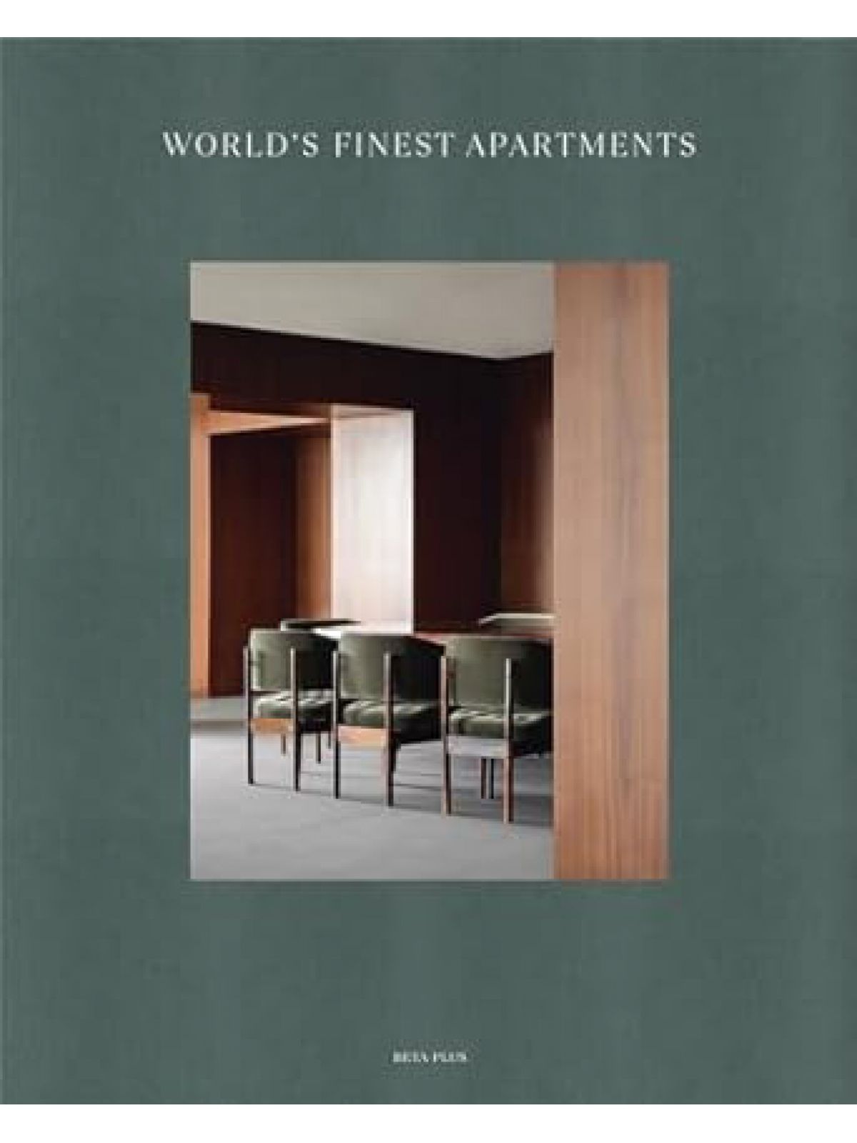 WORLD’S FINEST APARTMENTS