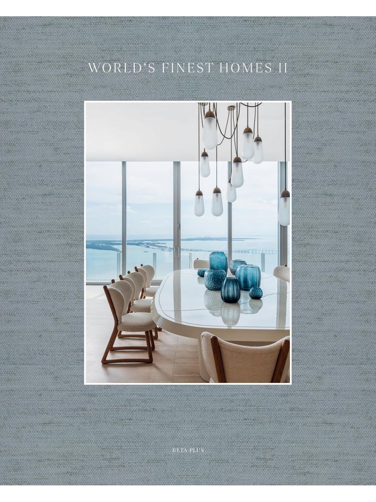 WORLD’S FINEST HOMES II
