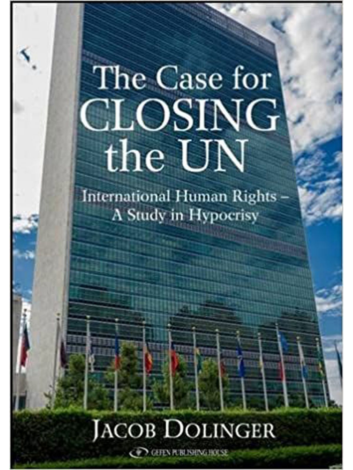 THE CASE OF CLOSING THE UN
