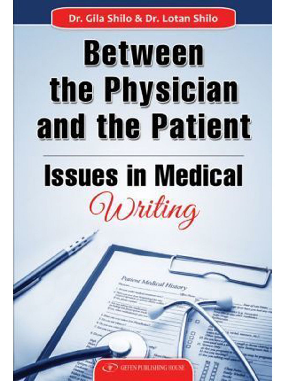 BETWEEN THE PHYSICIAN AND PATIENT