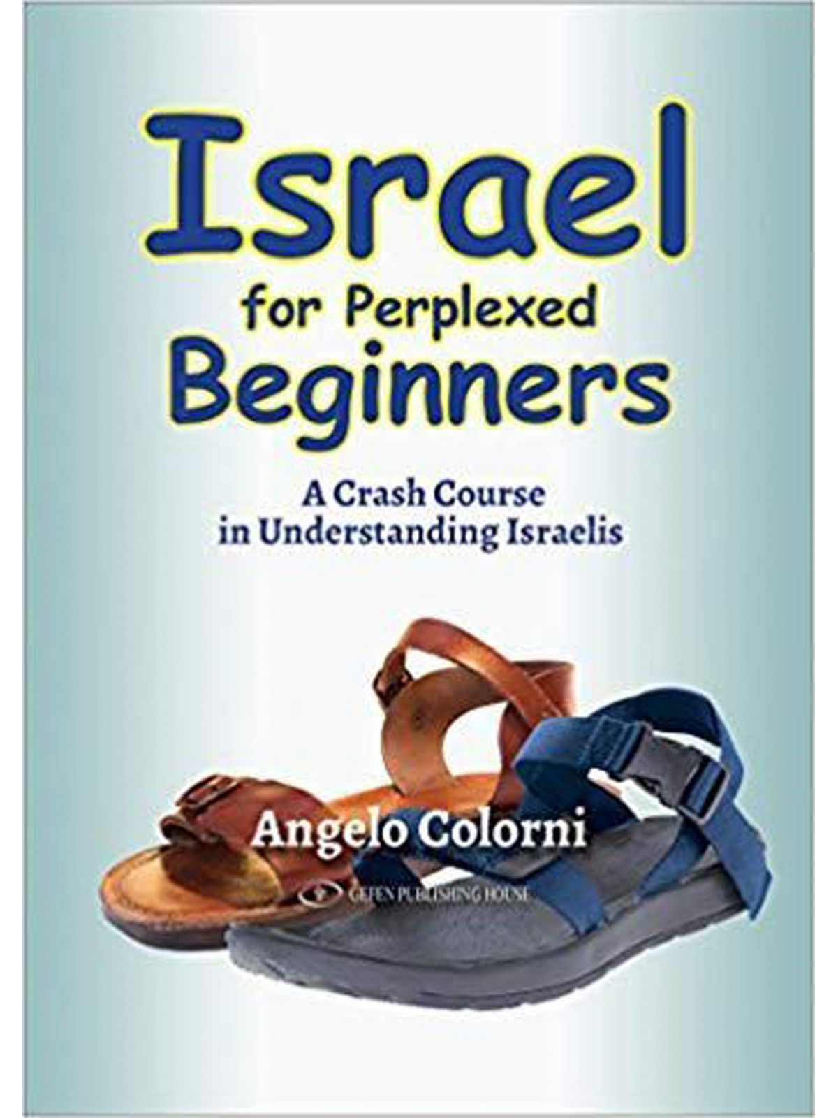 ISRAEL FOR PERPLEXED BEGINNERS