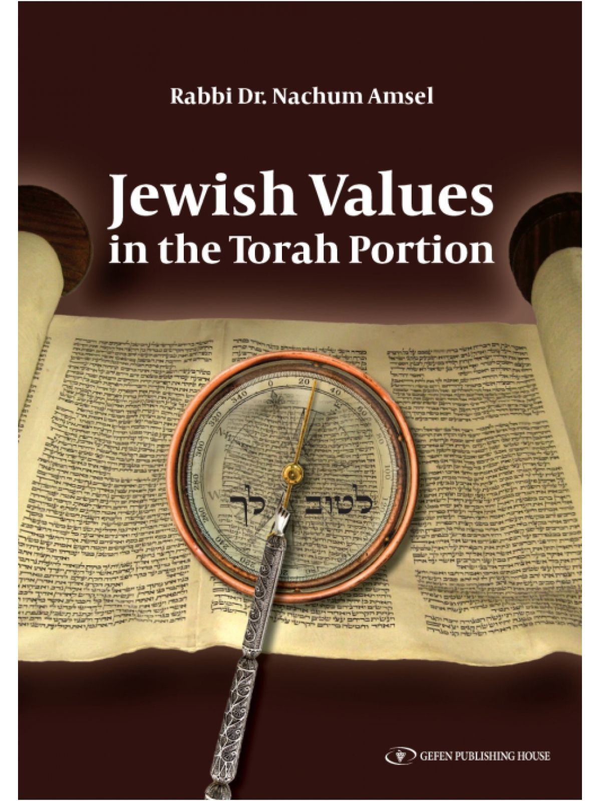 JEWISH VALUES IN THE TORAH PORTION