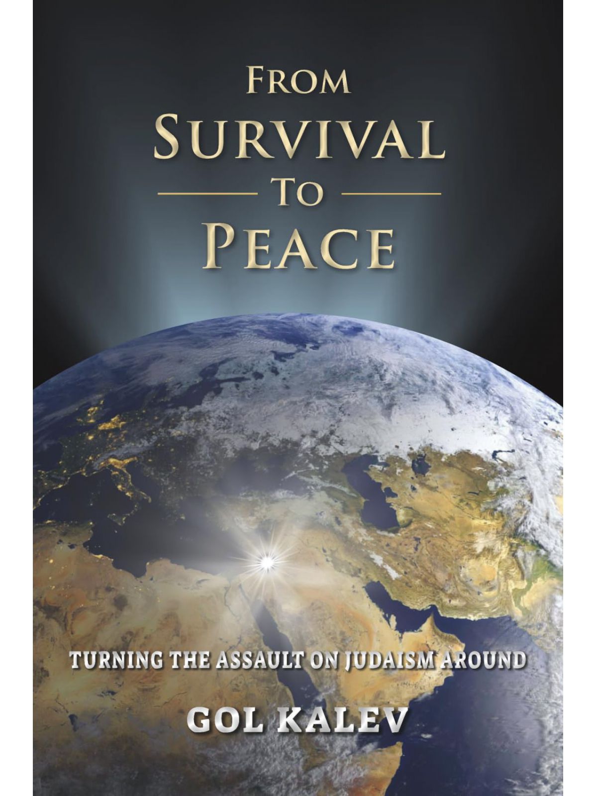 FROM SURVIVAL TO PEACE