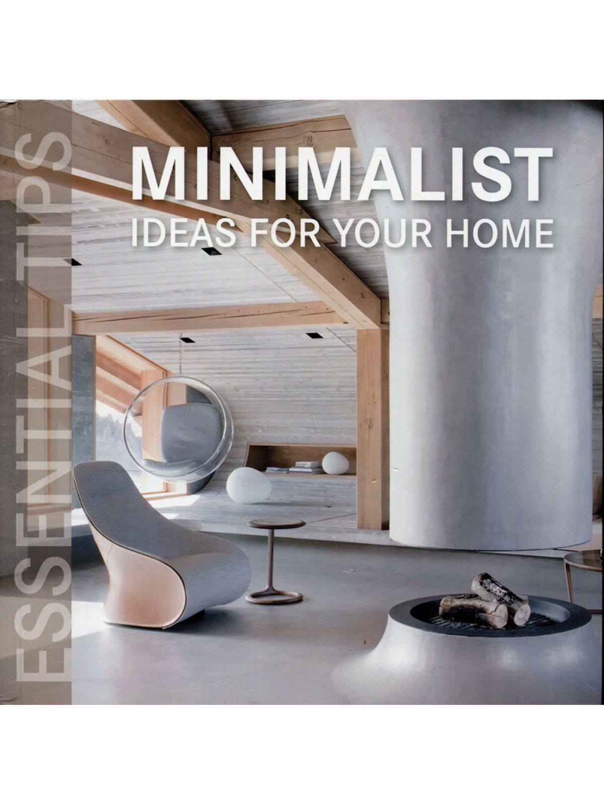 MINIMALIST IDEAS FOR YOUR HOME