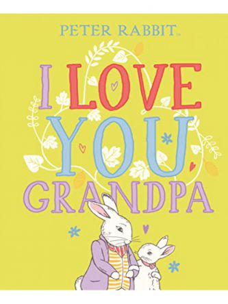PETER RABBIT I LOVE YOU GRANDPA