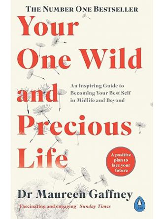 YOUR ONE WILD AND PRECIOUS LIFE