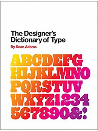 DESIGNER`S DICTIONARY OF TYPE