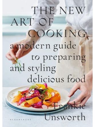 NEW ART OF COOKING-  A MODERN GUIDE TO PREPARING & STYLING DELICIOUS FOOD