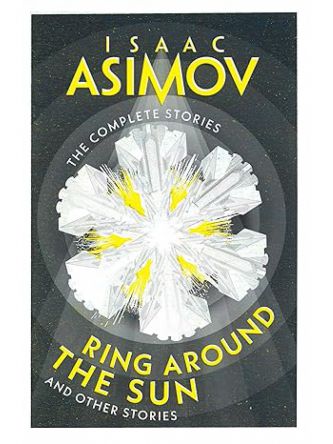 RING AROUND THE SUN & OTHER STORIES