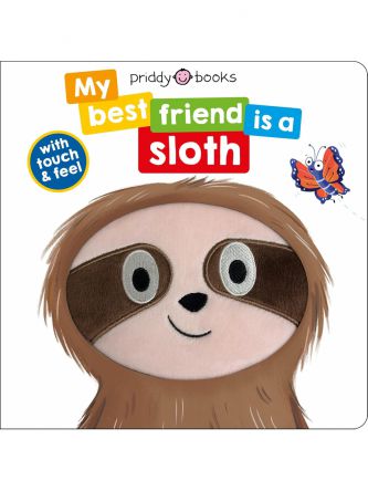 MY BEST FRIEND IS A SLOTH