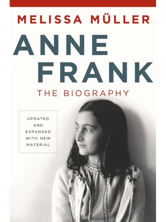 ANNE FRANK THE BIOGRAPHY