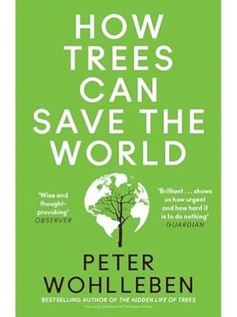 HOW TREES CAN SAVE THE WORLD