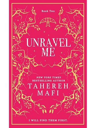 SHATTER ME UNRAVEL ME (COLLECTORS ED.)