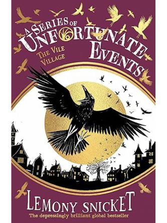 SERIES OF UNFORTUNATE EVENTS #7  VILE VILLAGE