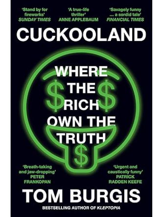 CUCKOOLAND WHERE THE RICH OWN THE TRUTH