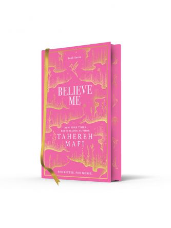 BELIEVE ME COLLECTOR’S EDITION (SHATTER ME NOVELLA #3)