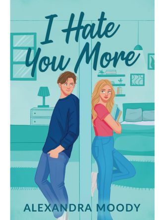 I HATE YOU MORE
