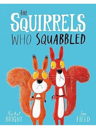 SQUIRRELS WHO SQUABBLED BOARD BOOK