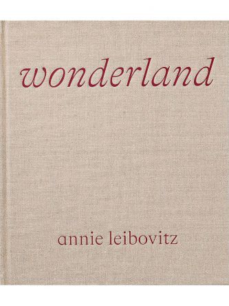 ANNIE LEIBOVITZ WONDERLAND