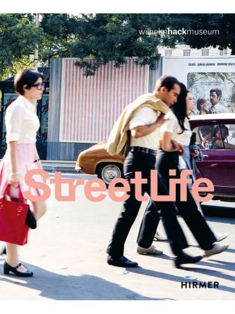 STREETLIFE (BILINGUAL EDITION): THE STREET IN ART FROM KIRCHNER TO STREULI