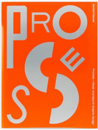 PROCESS VISUAL JOURNEYS IN GRAPHIC DESIGN