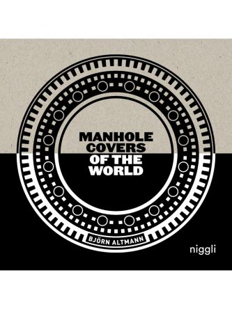 MANHOLE COVERS OF THE WORLD