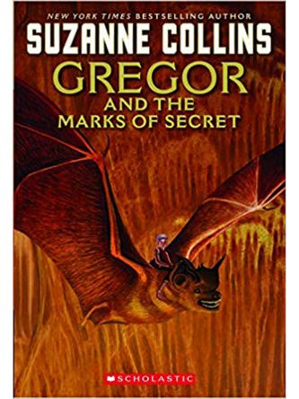 GREGOR AND THE MARKS OF SECRET/UNDERLAND CHRONICLES#4