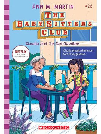 CLAUDIA AND THE SAD GOOD BYE (THE BABY SITTERS CLUB #26)