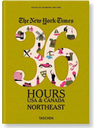NY TIMES 36 HOURS USA NORTHEAST