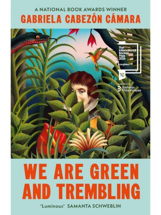 WE ARE GREEN AND TREMBLING