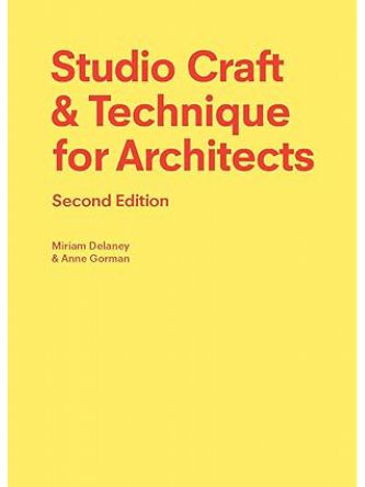STUDIO CRAFT & TECHNIQUE FOR ARCHITECTS SECOND EDITION