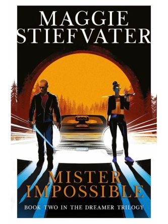 MISTER IMPOSSIBLE / DREAMER TRILOGY #2