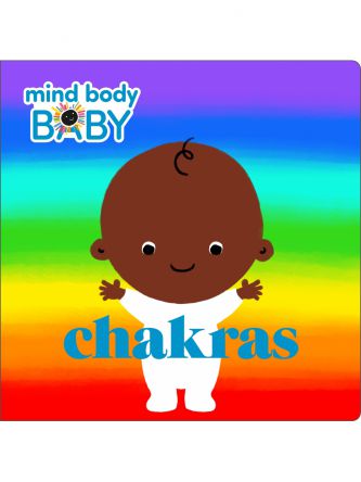MIND BODY BABY: CHAKRAS