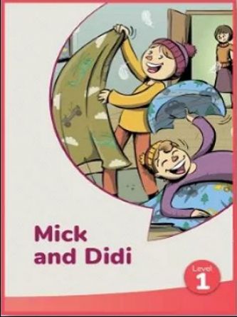 MICK AND DIDI