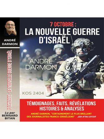 7 OCTOBRE LA NOUVELLE  GUERRE D’ISRAEL