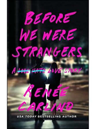 BEFORE WE WERE STRANGERS