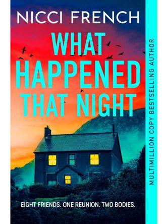 WHAT HAPPENED THAT NIGHT
