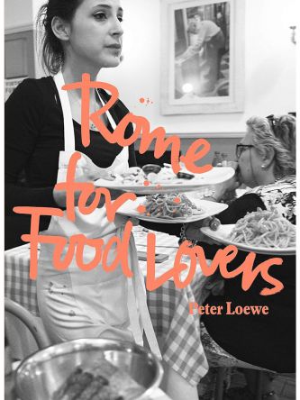 ROME FOR FOOD LOVERS