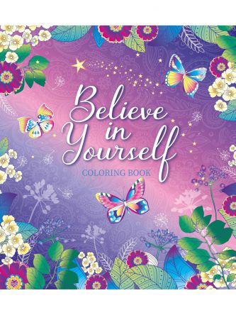 BELIEVE IN YOURSELF COLORING BOOK