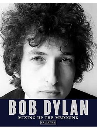 BOB DYLAN MIXING UP THE MEDICINE