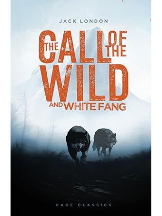 CALL OF THE WILD AND WHITE FANG