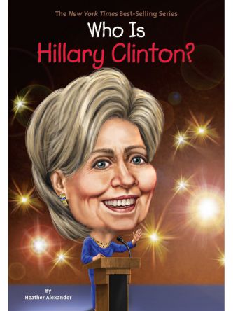 WHO IS HILLARY CLINTON?