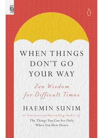 WHEN THINGS DON’T GO YOUR WAY