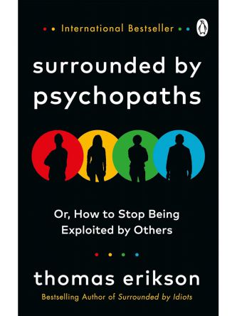 SURROUNDED BY PSYCHOPATHS