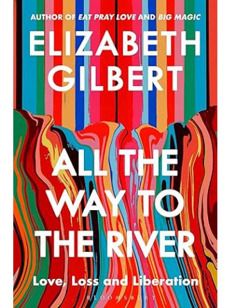 ALL THE WAY TO THE RIVER