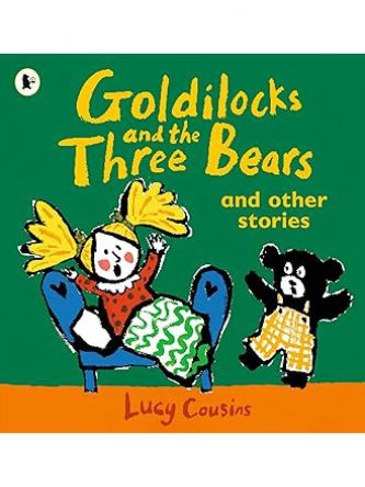 GOLDILOCKS AND THE THREE BEARS AND OTHER STORIES