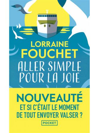 ALLER SIMPLE POUR LA JOIE